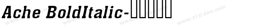 Ache BoldItalic字体转换